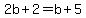 2b%2B2=b%2B5