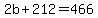 2b%2B212=466