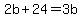 2b%2B24=3b