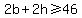 2b%2B2h%3E=46