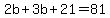 2b%2B3b%2B21=81