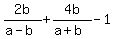 2b%2F%28a-b%29+%2B+4b%2F%28a%2Bb%29+-+1