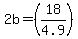2b=+%2818%2F4.9%29