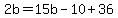 2b=15b-10%2B36