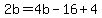 2b=4b-16%2B4