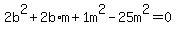 2b%5E2%2B2b%2Am%2B1m%5E2-25m%5E2=0