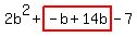 2b%5E2%2Bhighlight%28-b%2B14b%29-7