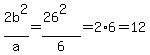 2b%5E2%2Fa=+%2826%5E2%29%2F6=2%2A6=12