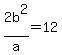 2b%5E2%2Fa=12