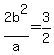 2b%5E2%2Fa=3%2F2