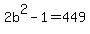 2b%5E2-1=449