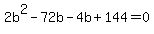 2b%5E2-72b-4b%2B144=0