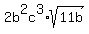 2b%5E2c%5E3%2Asqrt%2811b%29+