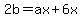 2b+=+ax+%2B+6x