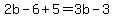 2b-6%2B5=3b-3