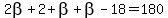 2beta%2B2+%2Bbeta%2Bbeta-18=180