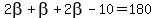 2beta%2Bbeta%2B2beta-10=180