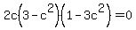 2c%283-c%5E2%29%281-3c%5E2%29+=+0