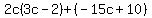2c%283c-2%29%2B%28-15c%2B10%29
