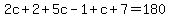 2c%2B2%2B5c-1%2Bc%2B7=180