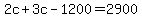 2c%2B3c-1200=2900