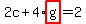 2c%2B4%2Ahighlight%28g%29=2