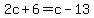2c%2B6=c-13