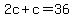 2c%2Bc=36