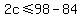 2c%3C=98-84