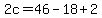 2c=46-18%2B2
