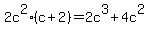 2c%5E2%2A%28c+%2B+2%29+=+2c%5E3+%2B+4c%5E2