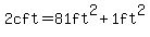 2cft=81ft%5E2%2B1ft%5E2
