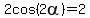 2cos%282alpha%29+=2