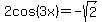 2cos%283x%29+=+-sqrt%282%29