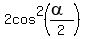 2cos%5E2%28%28alpha%29%2F2%29