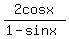 2cosx%2F%281-sinx%29