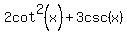 2cot%5E2%28x%29%2B3csc%28x%29