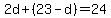 2d%2B%2823-d%29=24
