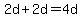 2d%2B2d=4d