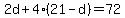 2d%2B4%2821-d%29=72