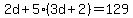 2d%2B5%283d%2B2%29=129
