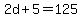 2d%2B5=125