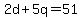 2d%2B5q=51