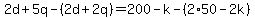 2d%2B5q-%282d%2B2q%29=200-k-%282%2A50-2k%29