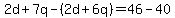 2d%2B7q-%282d%2B6q%29=46-40