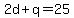 2d%2Bq=25