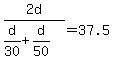 2d%2F%28d%2F30%2Bd%2F50%29=37.5