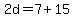 2d=7%2B15