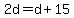 2d=d%2B15