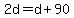 2d=d%2B90
